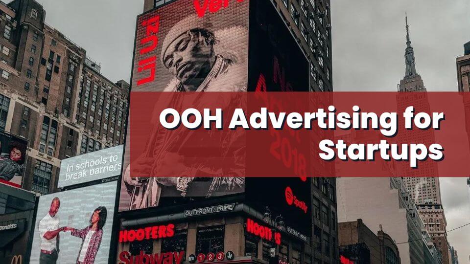 OOH Advertising for Startups
