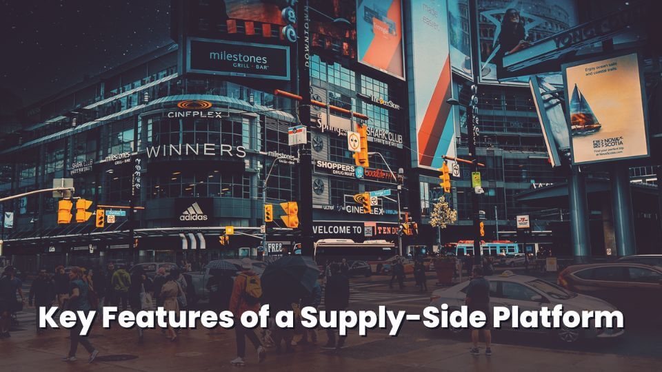 What are the Key Features of a Supply-Side Platform (SSP)