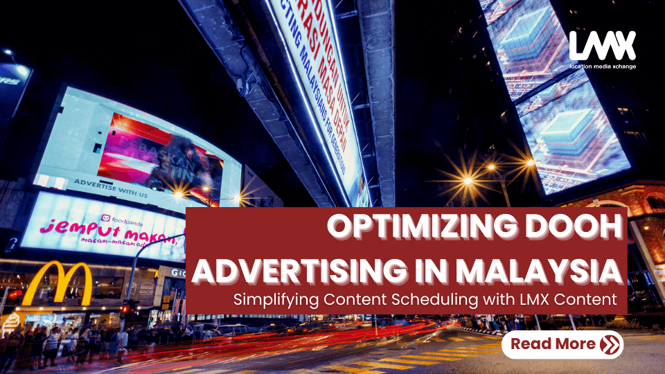 optimizing DOOH advertising in malaysia