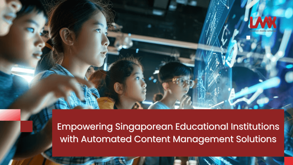 Empowering Singaporean Educational Institutions with Automated Content Management Solutions